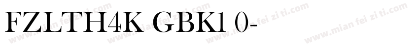 FZLTH4K GBK1 0字体转换